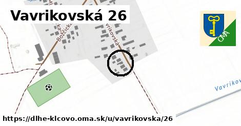 Vavrikovská 26, Dlhé Klčovo