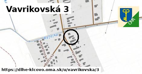 Vavrikovská 3, Dlhé Klčovo