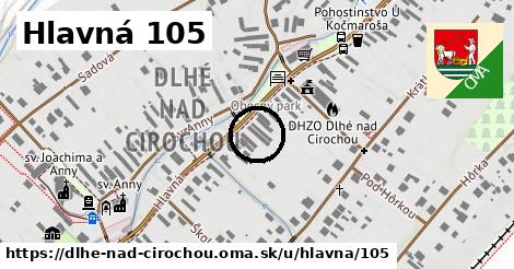 Hlavná 105, Dlhé nad Cirochou