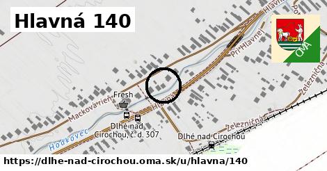 Hlavná 140, Dlhé nad Cirochou