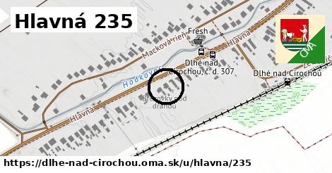 Hlavná 235, Dlhé nad Cirochou