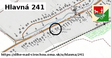 Hlavná 241, Dlhé nad Cirochou