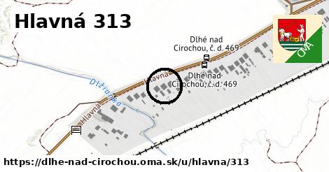 Hlavná 313, Dlhé nad Cirochou