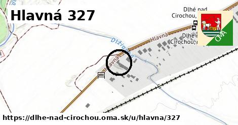 Hlavná 327, Dlhé nad Cirochou