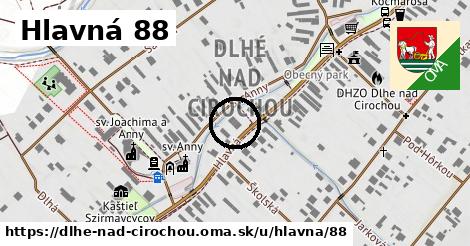 Hlavná 88, Dlhé nad Cirochou