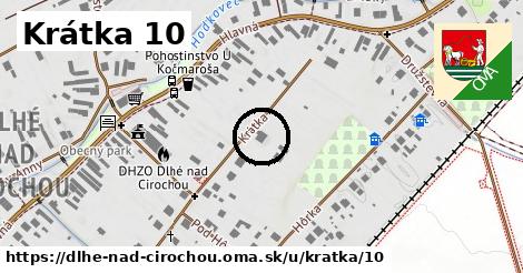 Krátka 10, Dlhé nad Cirochou