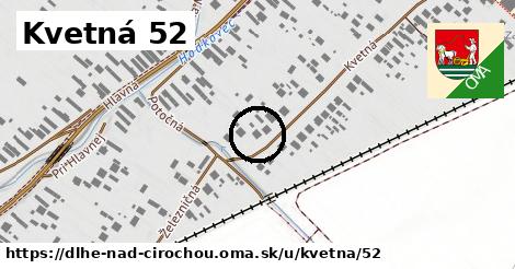 Kvetná 52, Dlhé nad Cirochou