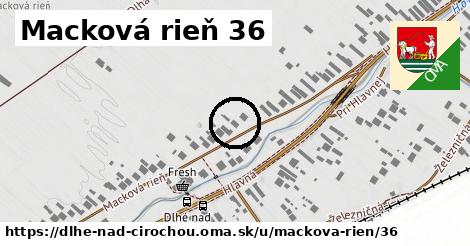 Macková rieň 36, Dlhé nad Cirochou