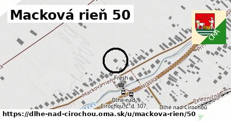 Macková rieň 50, Dlhé nad Cirochou