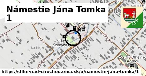 Námestie Jána Tomka 1, Dlhé nad Cirochou