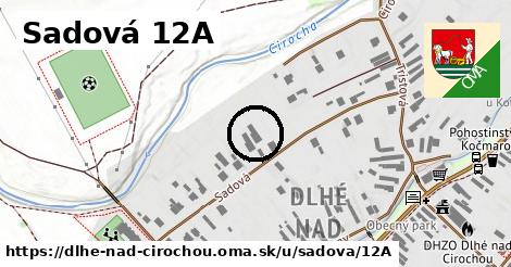 Sadová 12A, Dlhé nad Cirochou