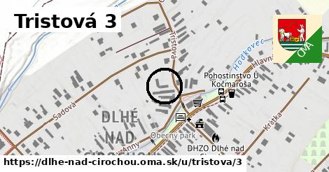 Tristová 3, Dlhé nad Cirochou