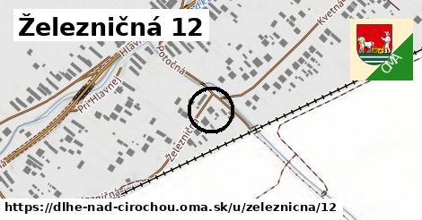 Železničná 12, Dlhé nad Cirochou