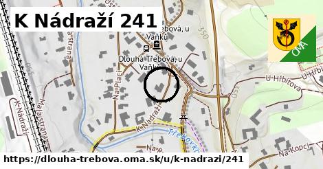 K Nádraží 241, Dlouhá Třebová