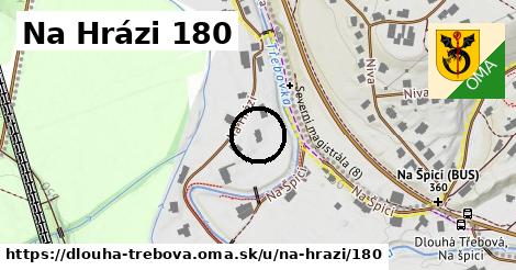 Na Hrázi 180, Dlouhá Třebová