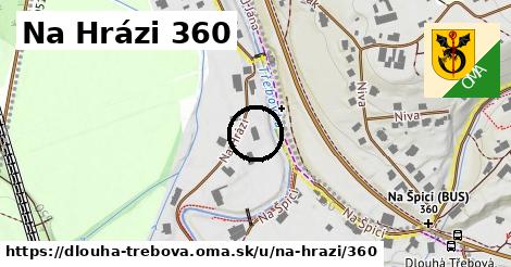 Na Hrázi 360, Dlouhá Třebová