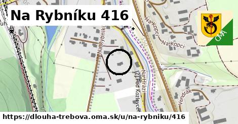 Na Rybníku 416, Dlouhá Třebová