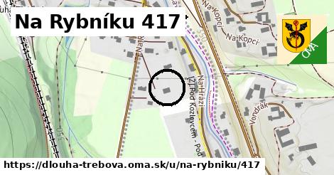 Na Rybníku 417, Dlouhá Třebová