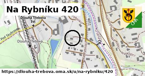 Na Rybníku 420, Dlouhá Třebová