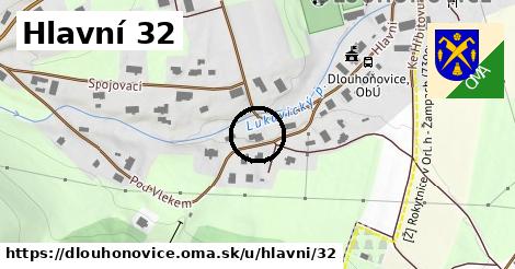 Hlavní 32, Dlouhoňovice