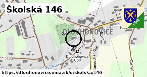 Školská 146, Dlouhoňovice