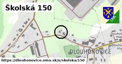 Školská 150, Dlouhoňovice
