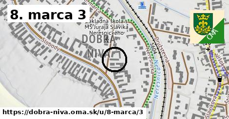 8. marca 3, Dobrá Niva