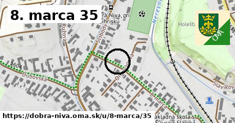 8. marca 35, Dobrá Niva