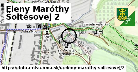 Eleny Maróthy Šoltésovej 2, Dobrá Niva