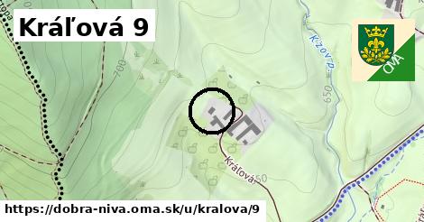 Kráľová 9, Dobrá Niva