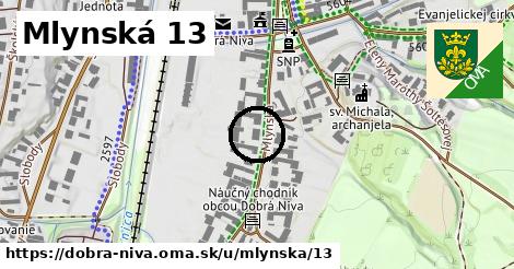 Mlynská 13, Dobrá Niva