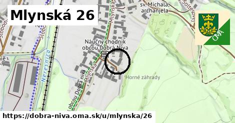 Mlynská 26, Dobrá Niva