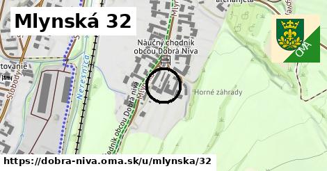 Mlynská 32, Dobrá Niva