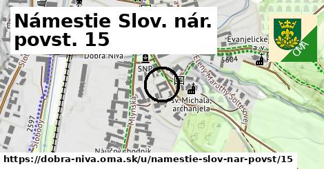 Námestie Slov. nár. povst. 15, Dobrá Niva