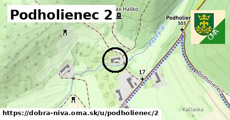 Podholienec 2, Dobrá Niva