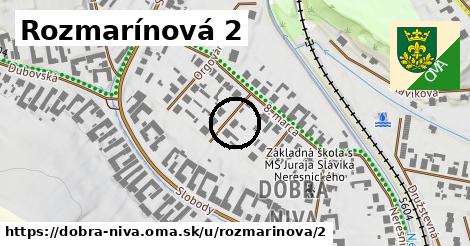 Rozmarínová 2, Dobrá Niva