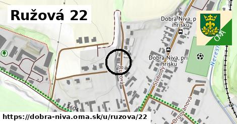 Ružová 22, Dobrá Niva