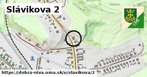 Slávikova 2, Dobrá Niva