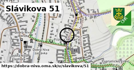 Slávikova 51, Dobrá Niva