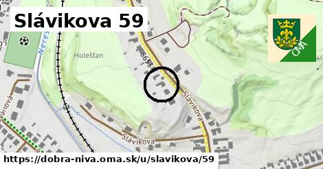 Slávikova 59, Dobrá Niva