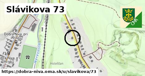 Slávikova 73, Dobrá Niva