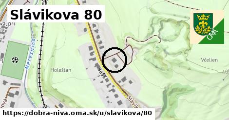 Slávikova 80, Dobrá Niva