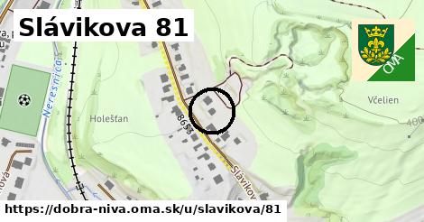 Slávikova 81, Dobrá Niva