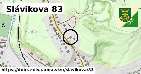 Slávikova 83, Dobrá Niva