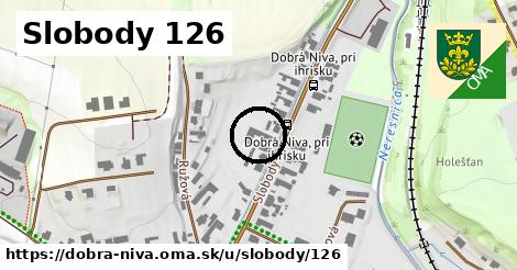 Slobody 126, Dobrá Niva