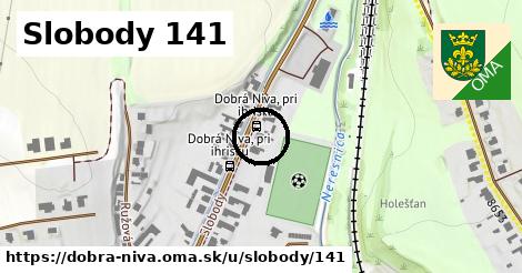 Slobody 141, Dobrá Niva