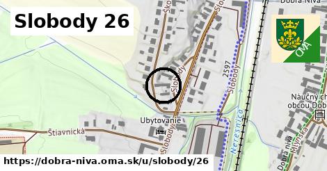 Slobody 26, Dobrá Niva