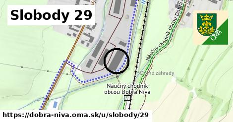 Slobody 29, Dobrá Niva