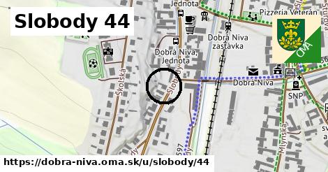 Slobody 44, Dobrá Niva