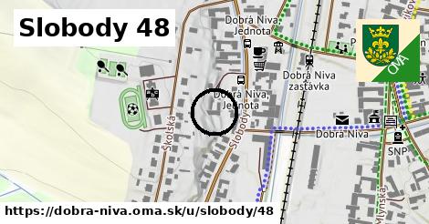 Slobody 48, Dobrá Niva